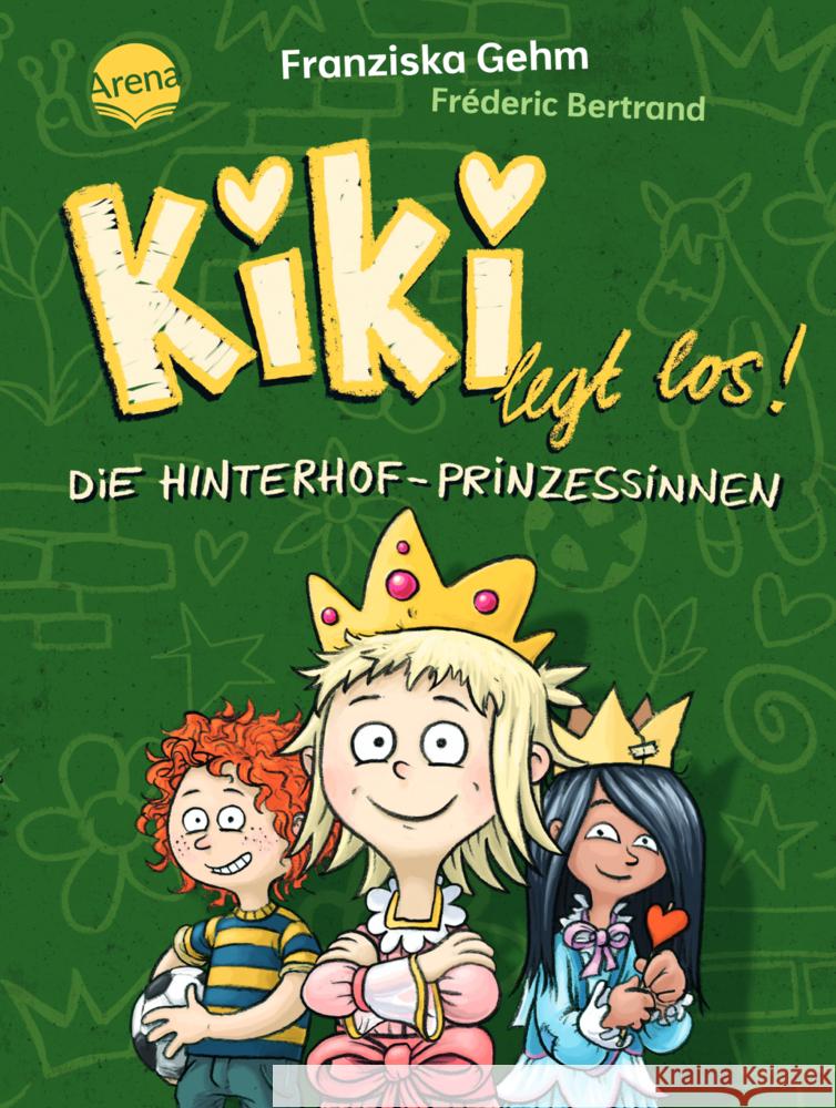 Kiki legt los! (2). Die Hinterhof-Prinzessinnen Gehm, Franziska 9783401718903 Arena - książka