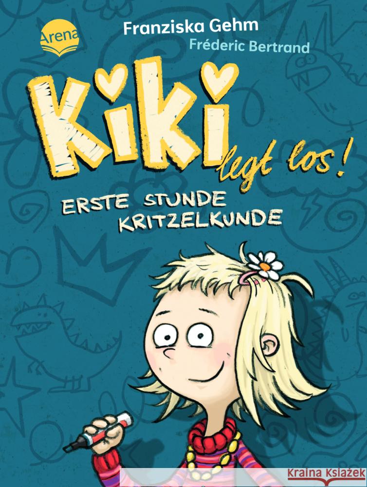 Kiki legt los! Erste Stunde Kritzelkunde Gehm, Franziska 9783401718897 Arena - książka
