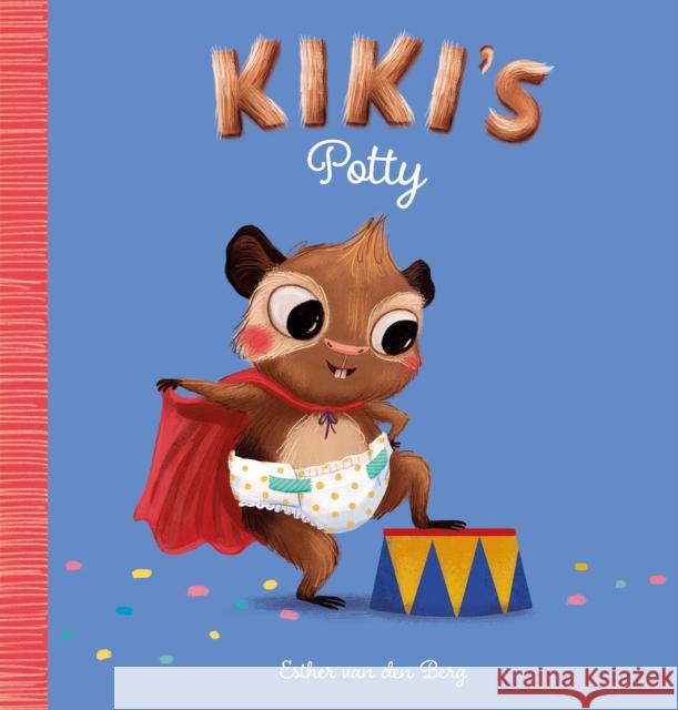 Kiki's Potty Esther Van Den Berg 9781605378527 Clavis Publishing - książka