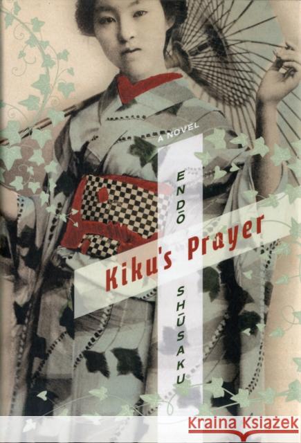 Kiku's Prayer Endō, Shūsaku 9780231162821  - książka