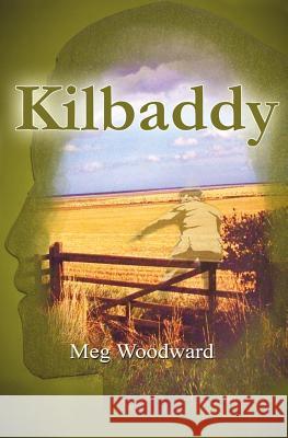 Kilbaddy Meg Woodward 9781533552587 Createspace Independent Publishing Platform - książka