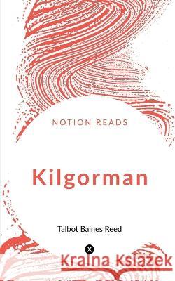 Kilgorman Talbot Baines 9781647603380 Notion Press - książka