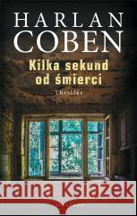 Kilka sekund od śmierci Harlan Coben 9788367759403 Albatros - książka