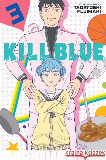 Kill Blue, Vol. 3 Tadatoshi Fujimaki 9781974759118 VIZ Media LLC - książka