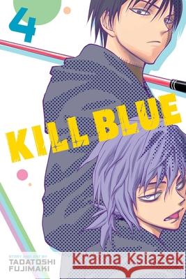 Kill Blue, Vol. 4 Tadatoshi Fujimaki 9781974759125 VIZ Media LLC - książka