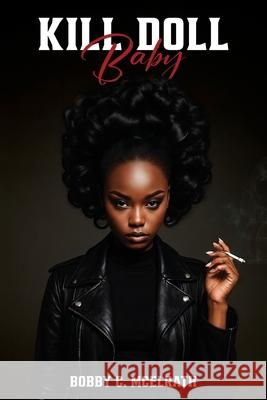 Kill Doll Baby Bobby C. McElrath 9781970399165 NY Book Publishers - książka