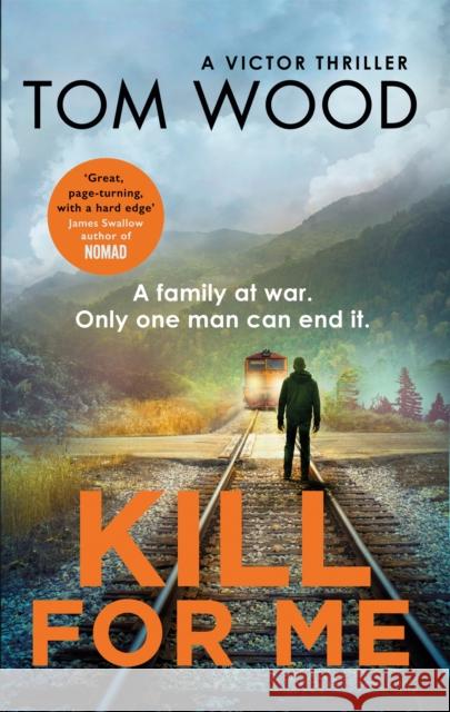 Kill For Me Tom Wood 9780751565720 Little, Brown Book Group - książka