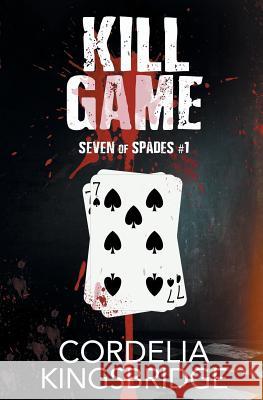 Kill Game Cordelia Kingsbridge 9781626496200 Riptide Publishing - książka