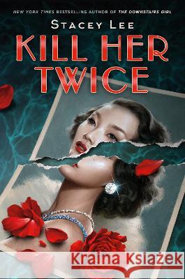 Kill Her Twice Stacey Lee 9780593532041 G.P. Putnam's Sons Books for Young Readers - książka