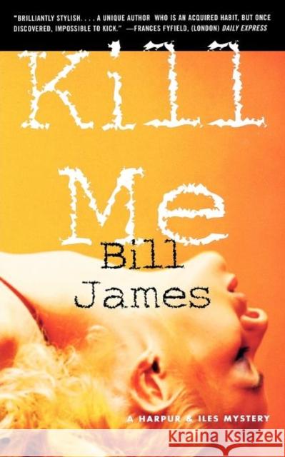 Kill Me James, Bill 9780393321661 W. W. Norton & Company - książka