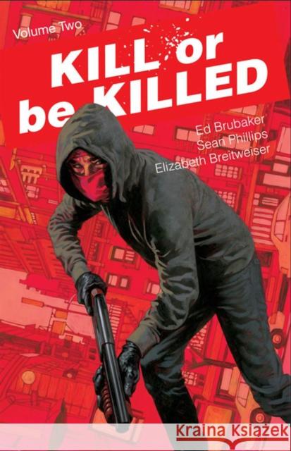 Kill or Be Killed Volume 2 Ed Brubaker 9781534302280 Image Comics - książka