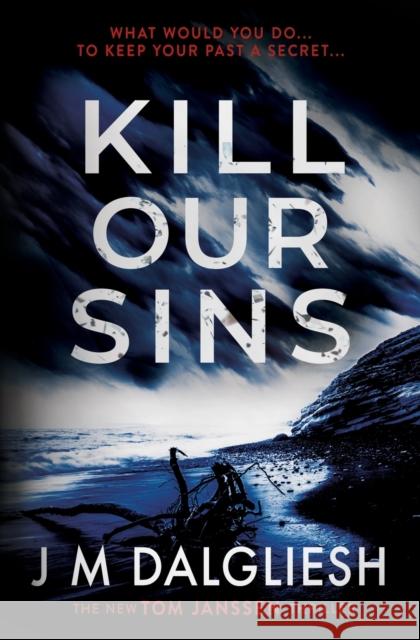 Kill Our Sins J. M. Dalgliesh 9781800800090 Hamilton Press Limited - książka