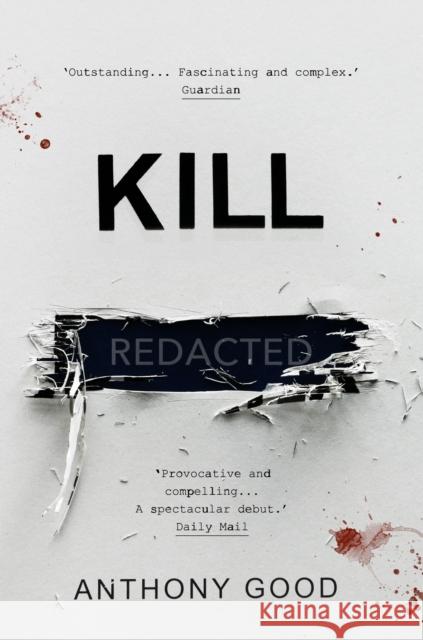 Kill [redacted] Good, Anthony 9781786495693 Atlantic Books - książka