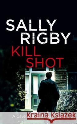 Kill Shot Sally Rigby 9781805085850 Storm Publishing Ltd - książka