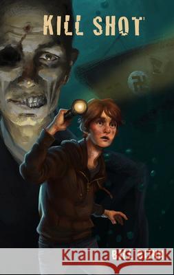 Kill Shot Bill Bunn 9781938463532 Bitingduck Press - książka