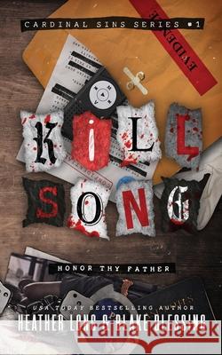 Kill Song: A Deliciously Dark Romance Heather Long Blake Blessing 9781956264968 Heather Long - książka