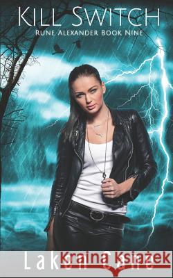 Kill Switch Laken Cane 9781539790624 Createspace Independent Publishing Platform - książka