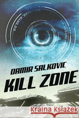 Kill Zone Damir Salkovic 9781619506176 Gypsy Shadow Publishing Company - książka