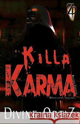 Killa Karma: What Goes Around... Divine Ortiz Nikki a. Ortiz 9781948091077 Zitro Publications - książka