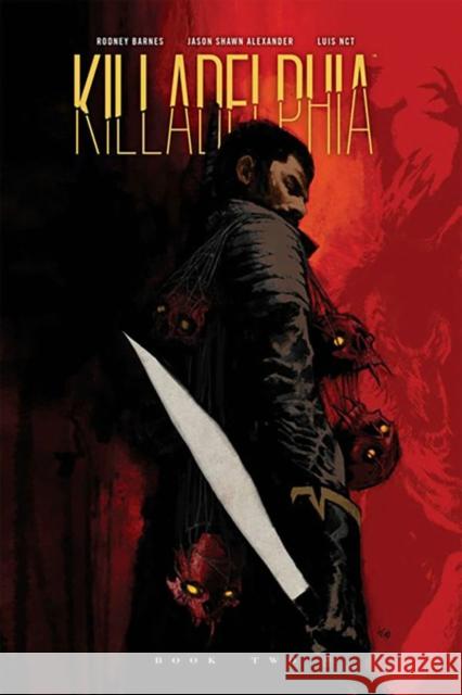 Killadelphia Deluxe Edition Book Two Rodney Barnes Jason Shawn Alexander 9781534397125 Image Comics - książka