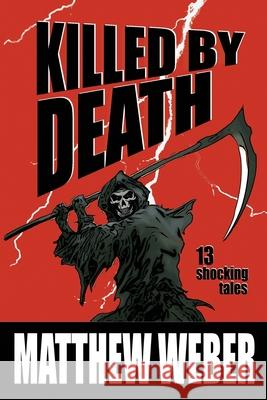 Killed By Death Matthew Weber 9781945005107 Matthew Weber - książka