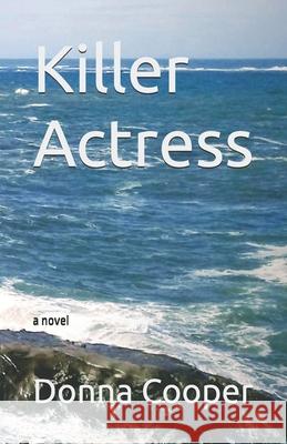 Killer Actress Donna Cooper   9798366540889 Independently Published - książka
