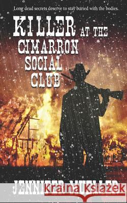 Killer at the Cimarron Social Club Jennifer Mueller 9781071270233 Independently Published - książka