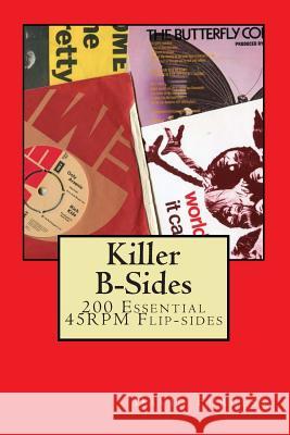 Killer B-Sides: A Collection Of Essential Non-Album B-sides Furgess, David 9781496085375 Createspace - książka