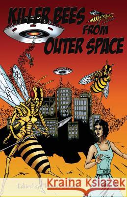Killer Bees from Outer Space Dave Fragments Pauline E. Dungate Nick Walters 9781511701440 Createspace - książka
