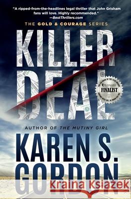 Killer Deal: A Thrilling Tale of Murder and Corporate Greed Karen S. Gordon 9781733606424 Gordon Productions, LLC - książka