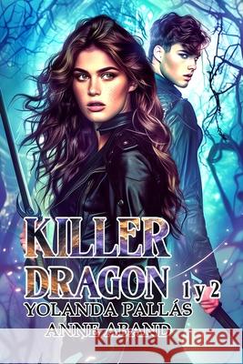 Killer Dragon-Libros 1 y 2: (Fantasía juvenil con dragones) Yolanda Pallás 9798844036064 Independently Published - książka
