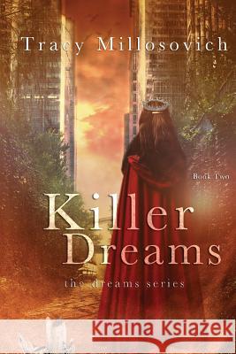 Killer Dreams: Book Two (The Dreams Series) Bullard, Koriander 9781536879063 Createspace Independent Publishing Platform - książka