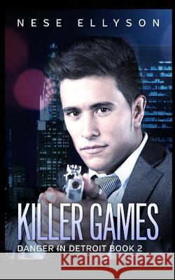 Killer Games: Danger in Detroit Nese Frazier 9781544710082 Createspace Independent Publishing Platform - książka