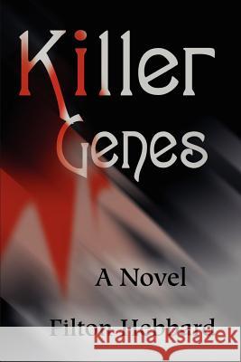 Killer Genes Filton Hebbard 9780595209910 Writers Club Press - książka