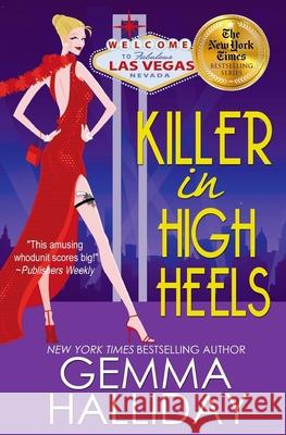 Killer in High Heels Gemma Halliday 9781470092504 Createspace - książka