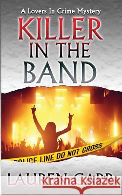 Killer in the Band Lauren Carr 9781537376479 Createspace Independent Publishing Platform - książka