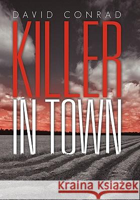 Killer in Town David Conrad 9781462003990 iUniverse - książka