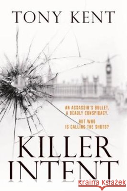 KILLER INTENT Tony Kent 9781783963751 Elliott & Thompson Limited - książka