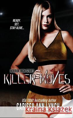 Killer Moves Carissa Ann Lynch 9781680588811 Limitless Publishing, LLC - książka