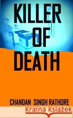 Killer of Death Chandan Singh Rathore 9781705740941 Independently Published - książka
