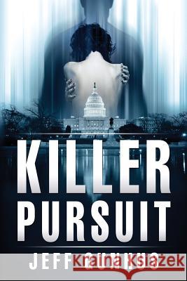 Killer Pursuit Jeff Gunhus 9780989946193 Seven Guns Press - książka