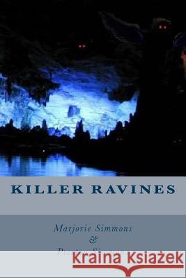 Killer Ravines Marjorie Simmons Preston Simmons 9781539446835 Createspace Independent Publishing Platform - książka