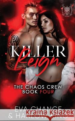 Killer Reign Eva Chance Harlow King 9781990338519 Ink Spark Press - książka