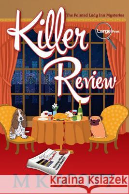 Killer Review: A Cozy Mystery with Recipes M. K. Scott Anya Kelleye 9781944712143 Sleeping Dragon Press - książka