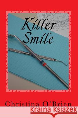 Killer Smile Christina O'Brien 9781475268690 Createspace - książka