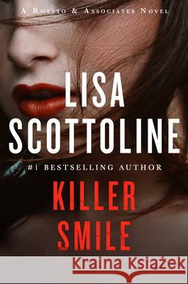 Killer Smile: A Rosato & Assoicates Novel Scottoline, Lisa 9780063031111 Harper Paperbacks - książka