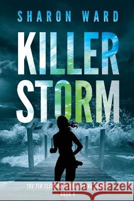 Killer Storm Sharon Ward   9781958478134 Penster Press LLC - książka