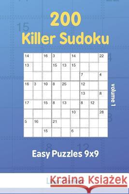 Killer Sudoku - 200 Easy Puzzles 9x9 vol.1 Liam Parker 9781096936503 Independently Published - książka