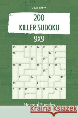 Killer Sudoku - 200 Normal Puzzles 9x9 vol.28 David Smith 9781679880223 Independently Published - książka