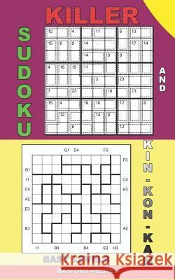 Killer sudoku and Kin-kon-kan easy levels.: Sudoku lightweight book. Basford Holmes 9781073557233 Independently Published - książka